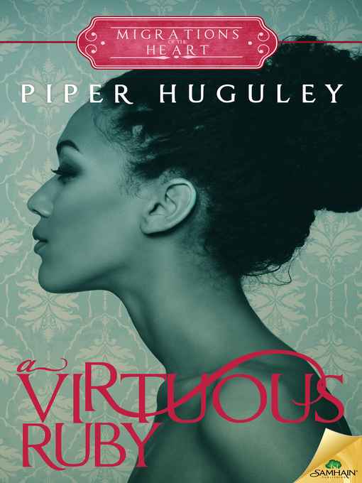 Title details for A Virtuous Ruby by Piper Huguley - Available